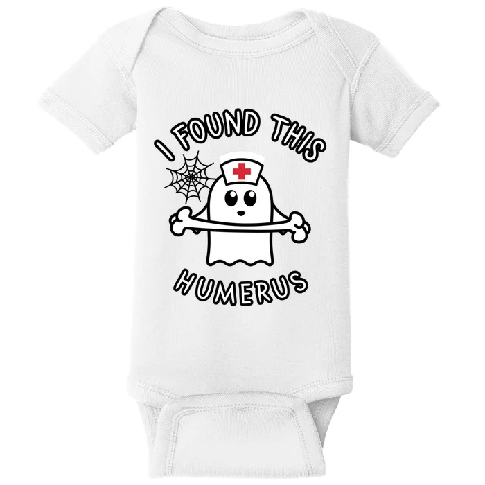 I Found This Humerus Funny Ghost Nurse Halloween Design Baby Bodysuit