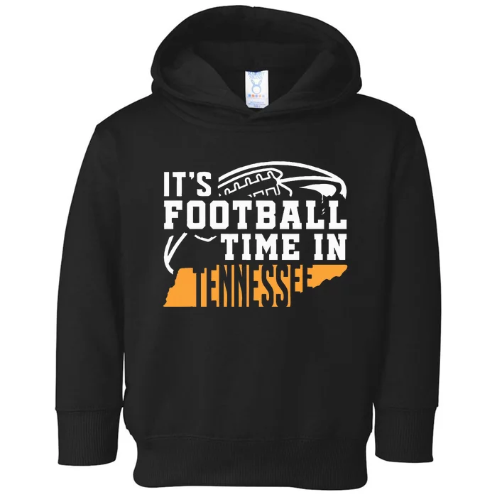 ItS Football Time In Tennessee Orange And White Toddler Hoodie