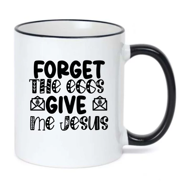 I Forget The Eggs Give Me Jesus Easter Cool Gift Black Color Changing Mug