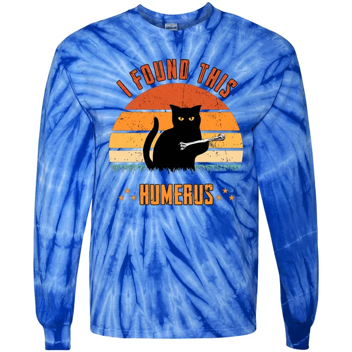 I Found This Humerus Funny Cat Scary Tie-Dye Long Sleeve Shirt