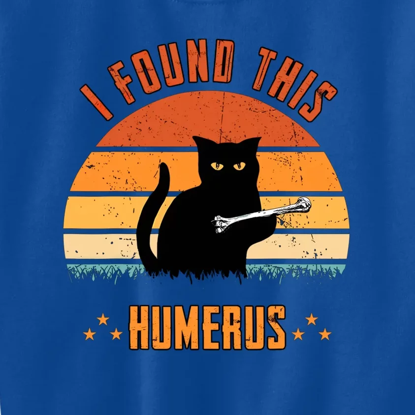 I Found This Humerus Funny Cat Scary Kids Sweatshirt