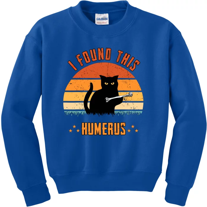 I Found This Humerus Funny Cat Scary Kids Sweatshirt