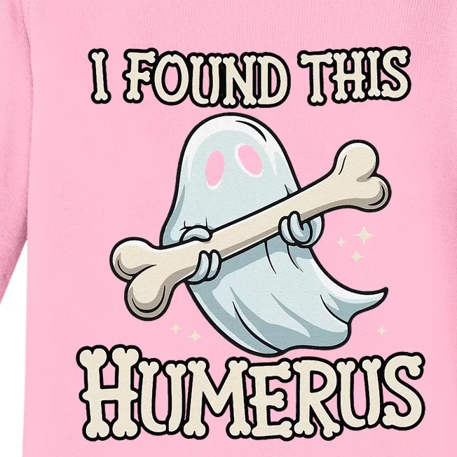 I Found This Humerus Halloween Ghost Bone Humorous Funny Baby Long Sleeve Bodysuit