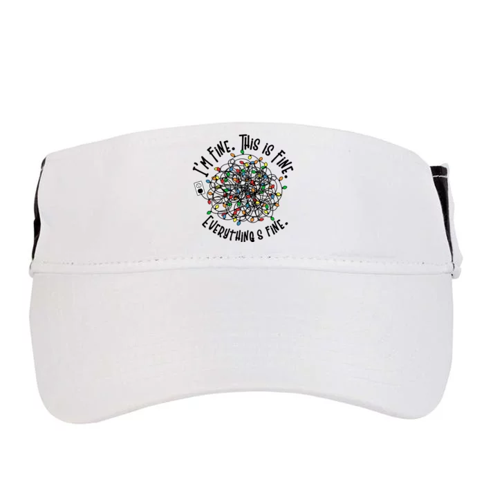 I'm Fine This Is Fine Everythings Fine Funny Christmas Lights Adult Drive Performance Visor