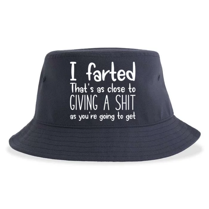 I Farted That's As Close To Giving A Shit Sustainable Bucket Hat