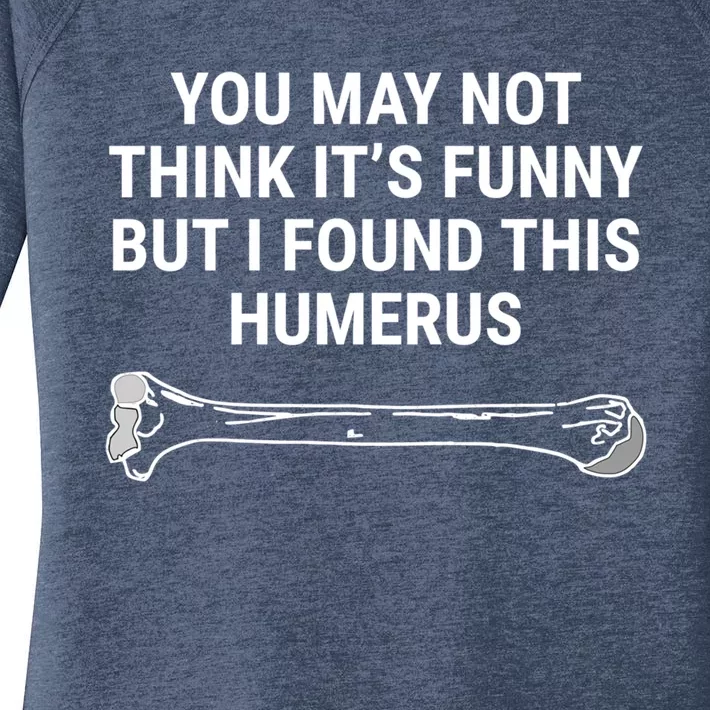 I Found This Humerus Medical Doctor Orthopedic Surgeon Funny Gift Women's Perfect Tri Tunic Long Sleeve Shirt