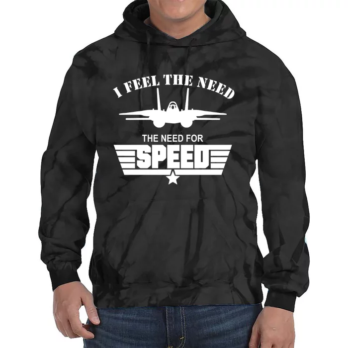 I Feel The Need The Need For Speed Tie Dye Hoodie