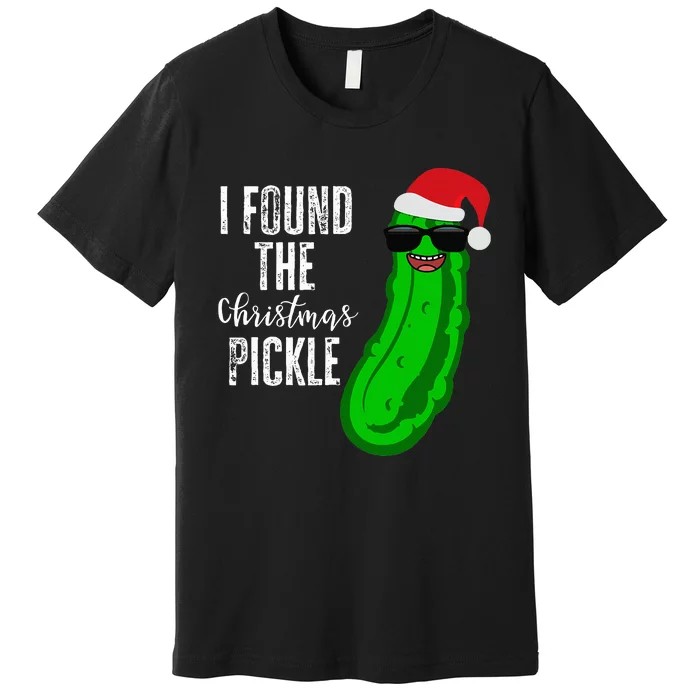 I Found the Christmas Pickle Funny Gift Premium T-Shirt