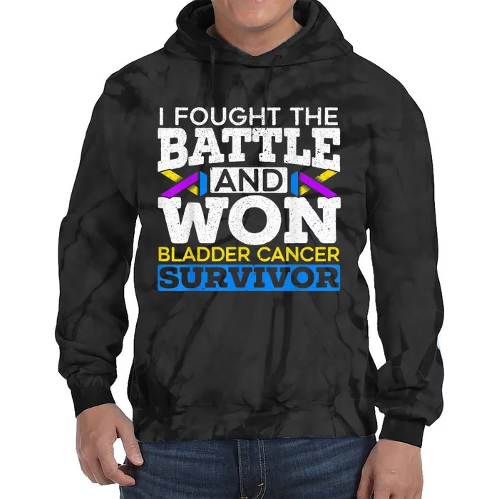 I Fought The Battle And Won Bladder Cancer Survivor Tie Dye Hoodie