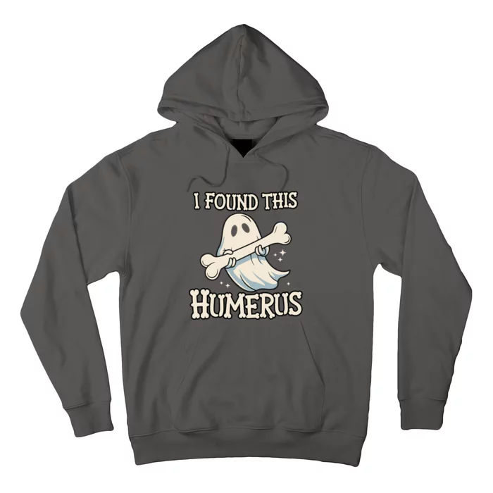 I Found This Humerus Halloween Ghost Bone Humorous Funny Hoodie