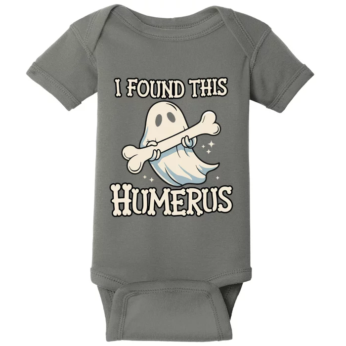 I Found This Humerus Halloween Ghost Bone Humorous Funny Baby Bodysuit