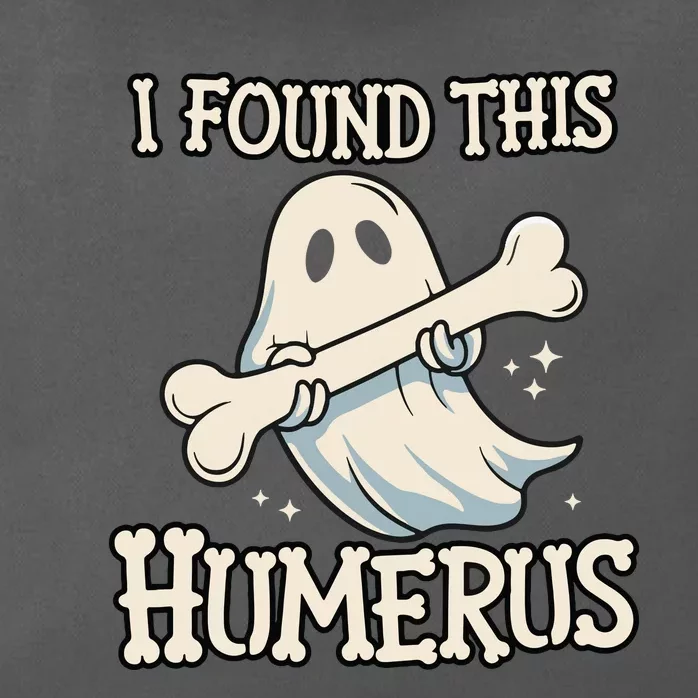 I Found This Humerus Halloween Ghost Bone Humorous Funny Zip Tote Bag