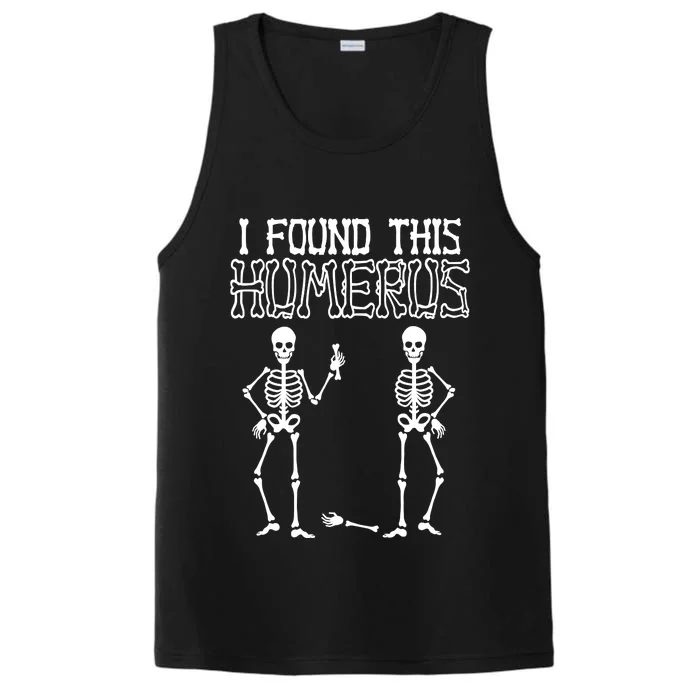 I Found This Humerus Funny Skeleton Performance Tank