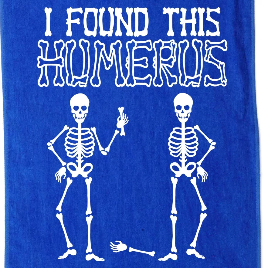 I Found This Humerus Funny Skeleton Platinum Collection Golf Towel