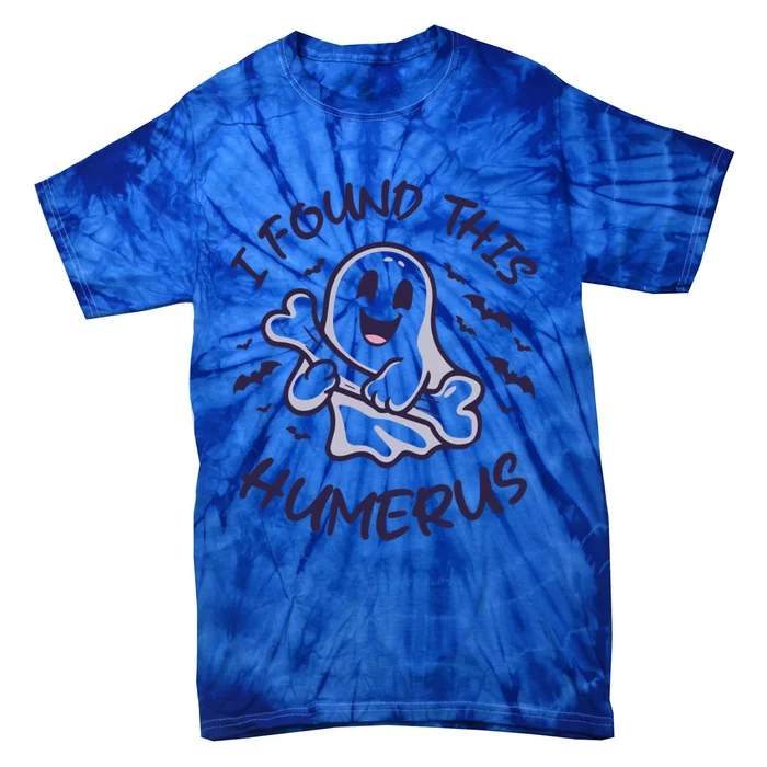 I Found This Humerus Halloween Ghost Bone Humorous Funny Meaningful Gift Tie-Dye T-Shirt