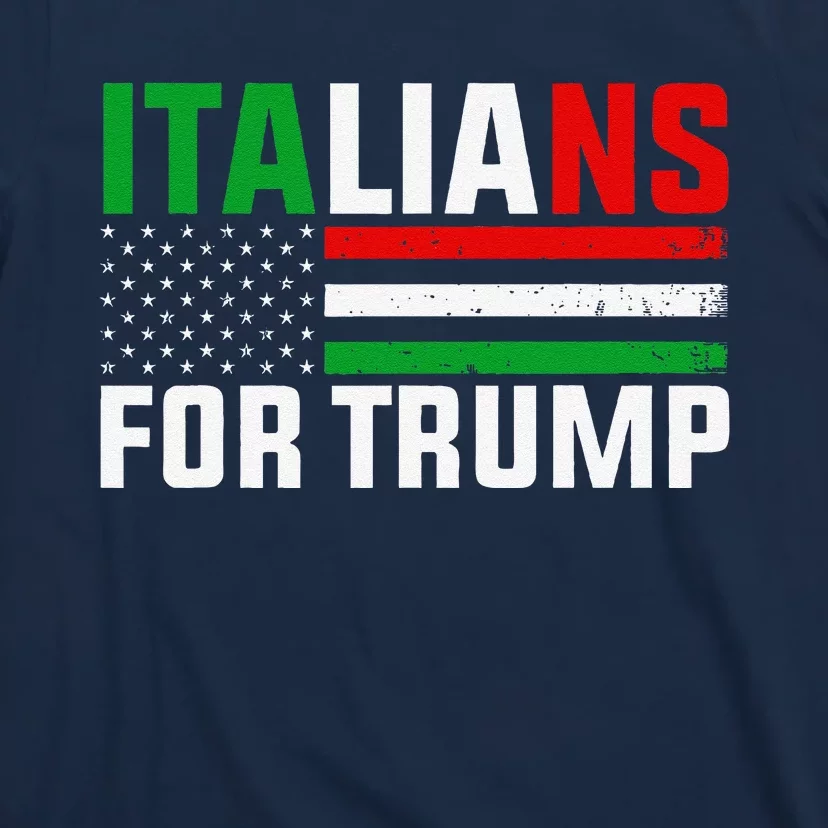 Italians For Trump Usa Flag Trump 2024 Elections Pro Trump T-Shirt