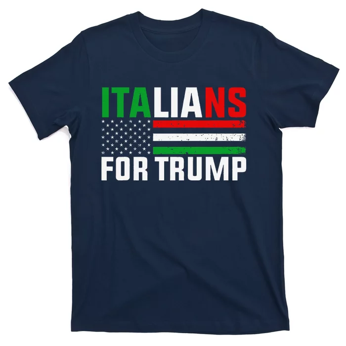 Italians For Trump Usa Flag Trump 2024 Elections Pro Trump T-Shirt