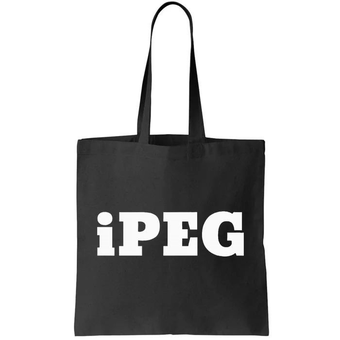 Ipeg For Those That Like To Peg And Love Pegging Tote Bag