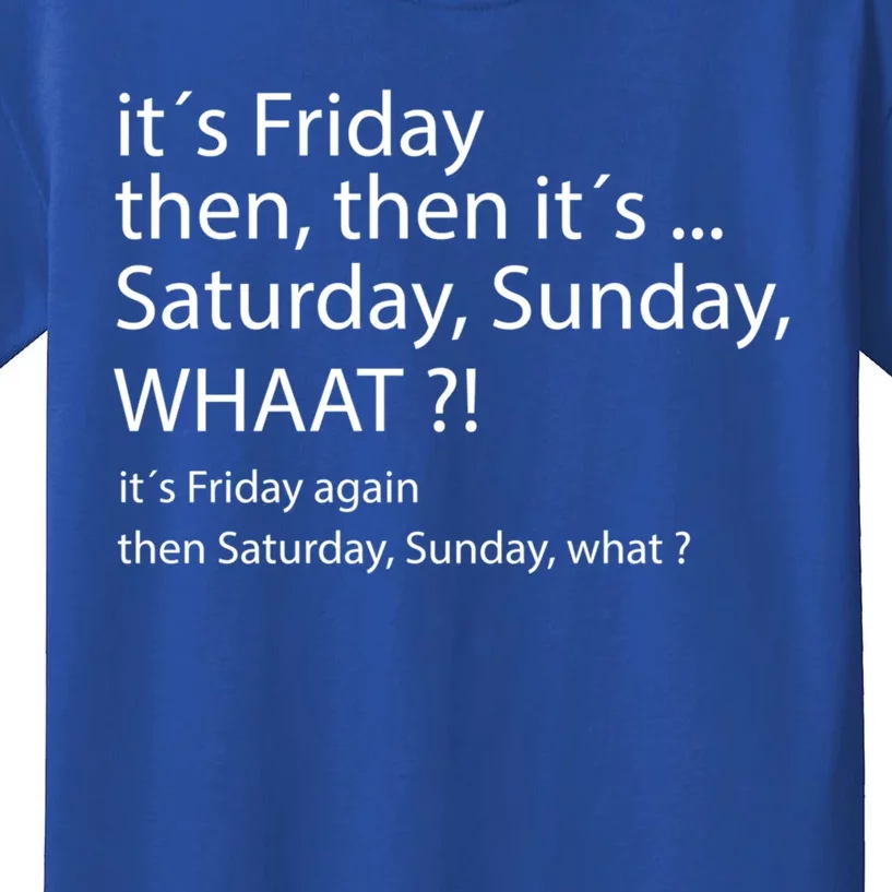 Weekend start ITSFRIDAYTHEN.WTF Unisex design-shirt All sizes