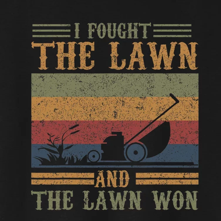 I fought the lawn and the lawn won Women's Crop Top Tee