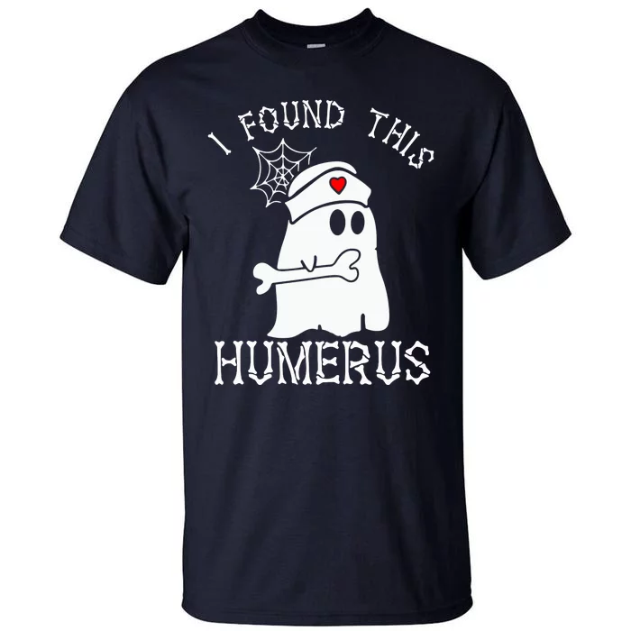 I Found This Humerous Tall T-Shirt