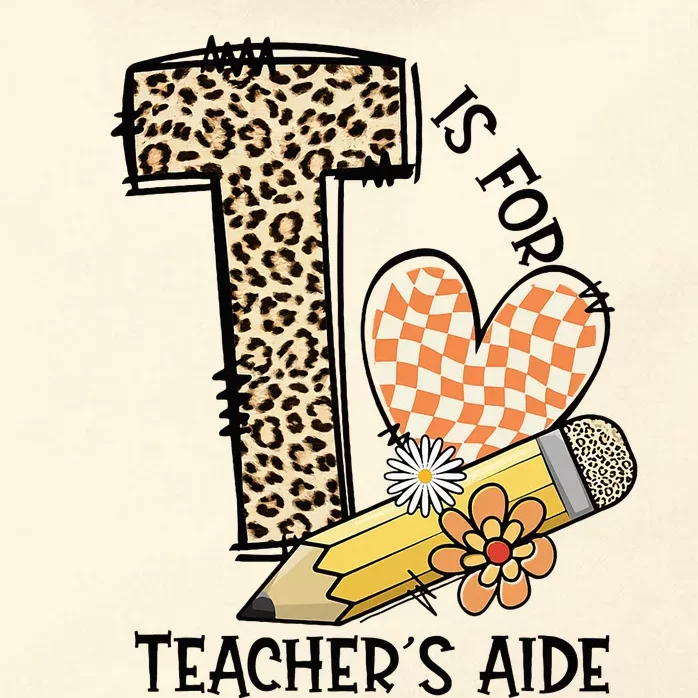 Is For Teacher’S Aide Back To First Day Of School Leopard Zip Tote Bag