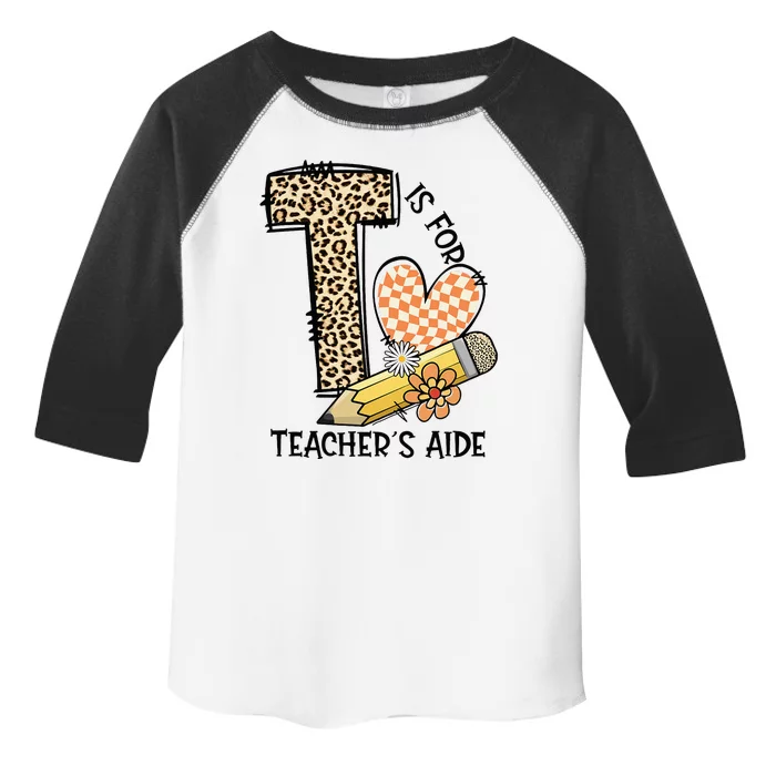 Is For Teacher’S Aide Back To First Day Of School Leopard Toddler Fine Jersey T-Shirt