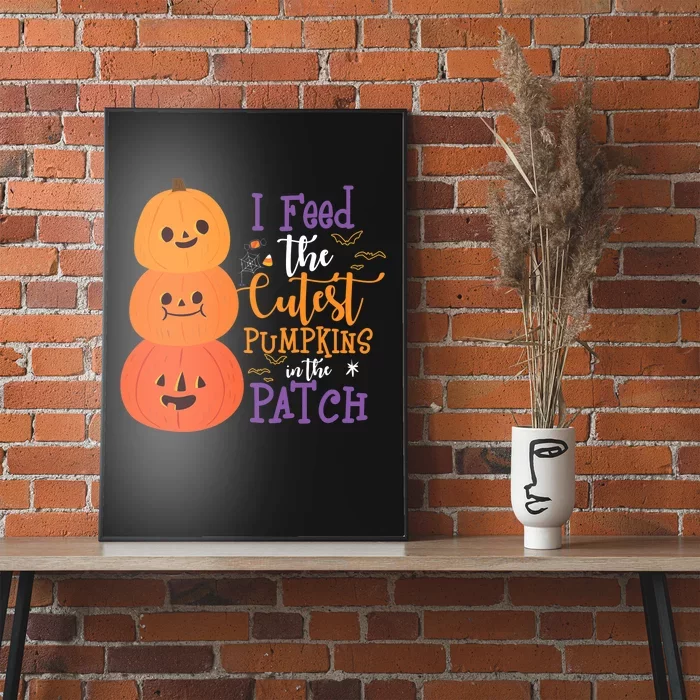 I Feed The Cutest Pumpkins In The Patch Halloween Lunch Lady Poster