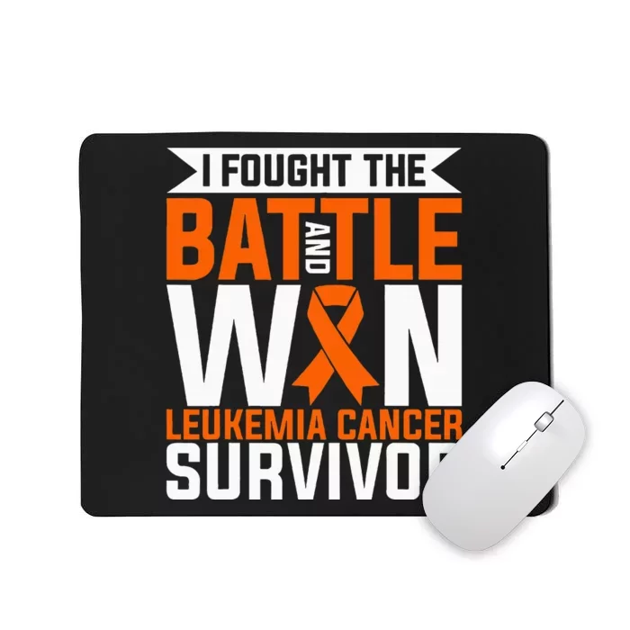 I Fought The Battle And Win Leukemia Cancer Survivor Mousepad