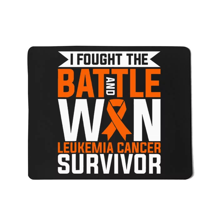 I Fought The Battle And Win Leukemia Cancer Survivor Mousepad