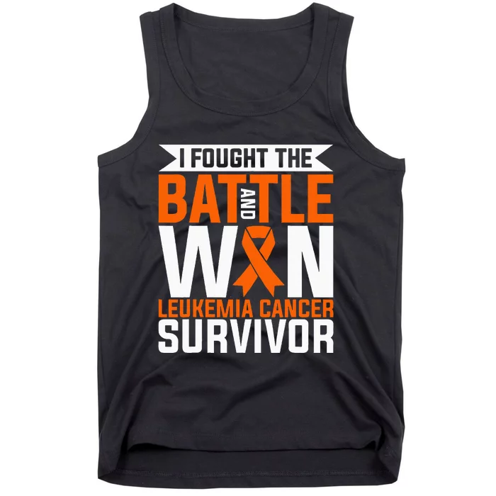 I Fought The Battle And Win Leukemia Cancer Survivor Tank Top