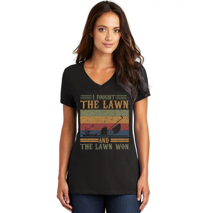 I Fought The Lawn And The Lawn Won Women's V-Neck T-Shirt