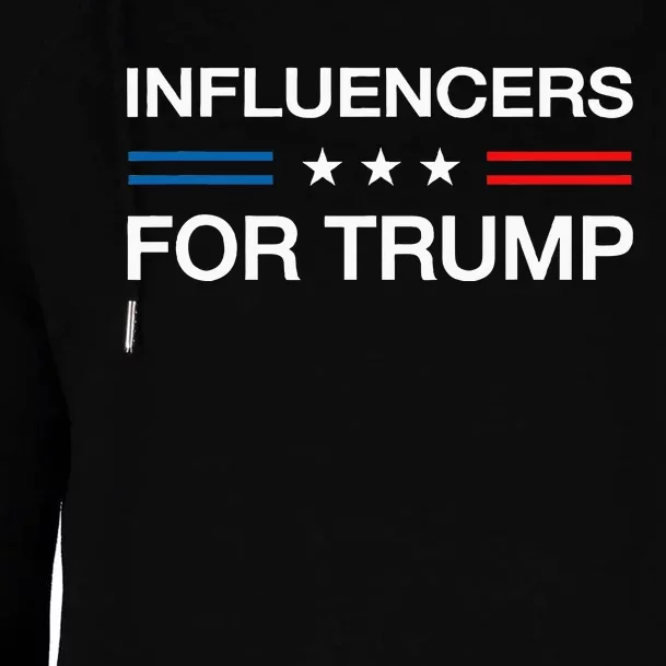 Influencers For Trump 2024 Funny Election Influencer Creator Womens Funnel Neck Pullover Hood