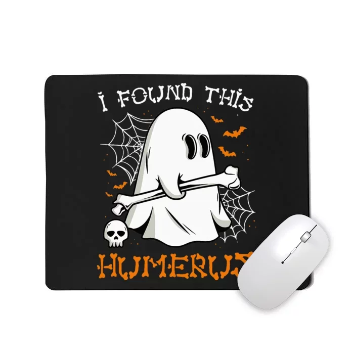 I Found This Humerus Pun Joke Humorous Halloween Mousepad