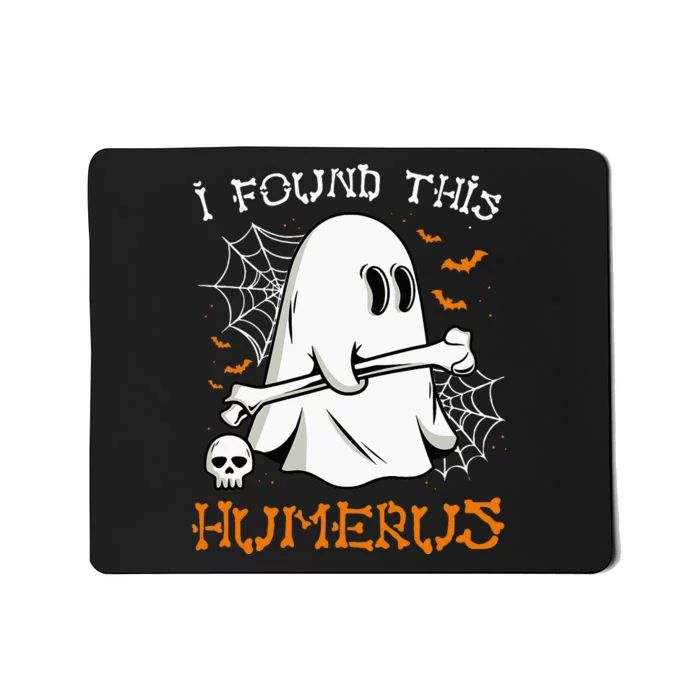 I Found This Humerus Pun Joke Humorous Halloween Mousepad