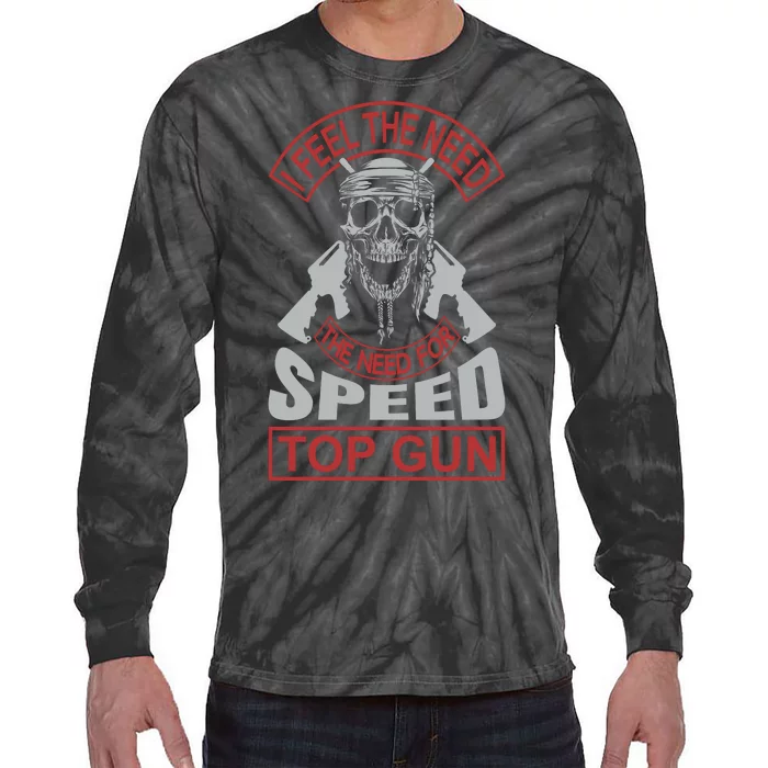 I Feel The Need The Need For Speed Tie-Dye Long Sleeve Shirt