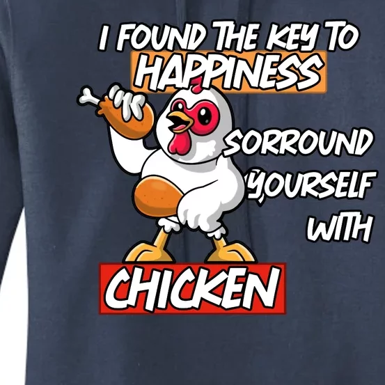 I Found The Key To Happiness, Surround Yourself With Chickens Women's Pullover Hoodie