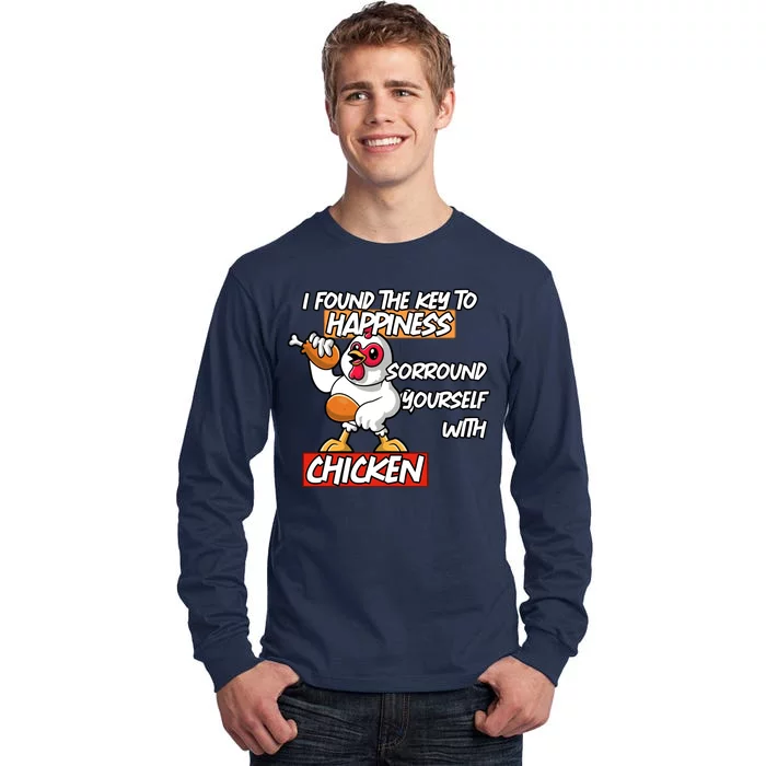 I Found The Key To Happiness, Surround Yourself With Chickens Tall Long Sleeve T-Shirt