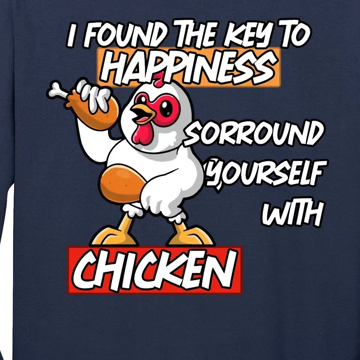 I Found The Key To Happiness, Surround Yourself With Chickens Tall Long Sleeve T-Shirt