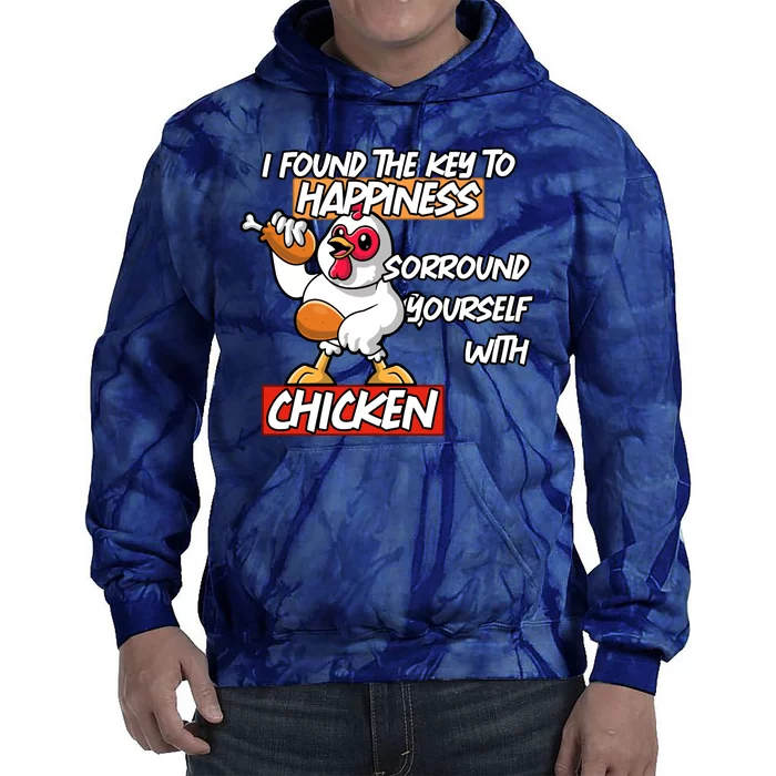 I Found The Key To Happiness, Surround Yourself With Chickens Tie Dye Hoodie