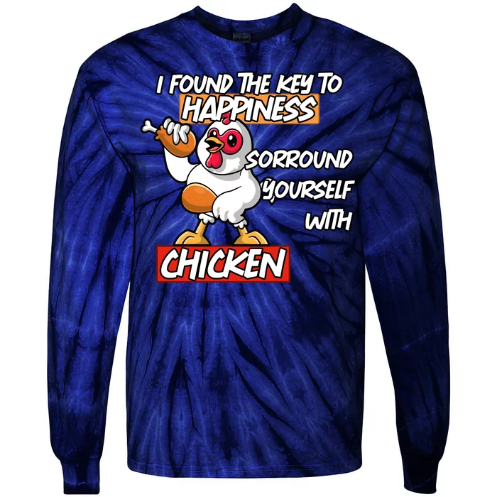 I Found The Key To Happiness, Surround Yourself With Chickens Tie-Dye Long Sleeve Shirt