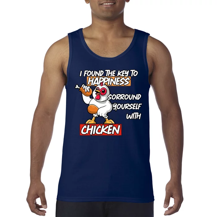 I Found The Key To Happiness, Surround Yourself With Chickens Tank Top