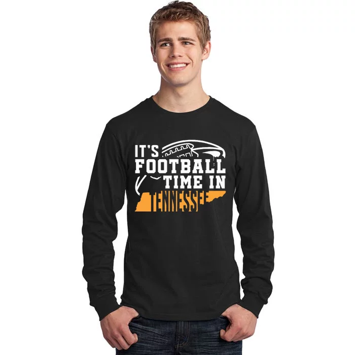 ItS Football Time In Tennessee Orange And White Tall Long Sleeve T-Shirt