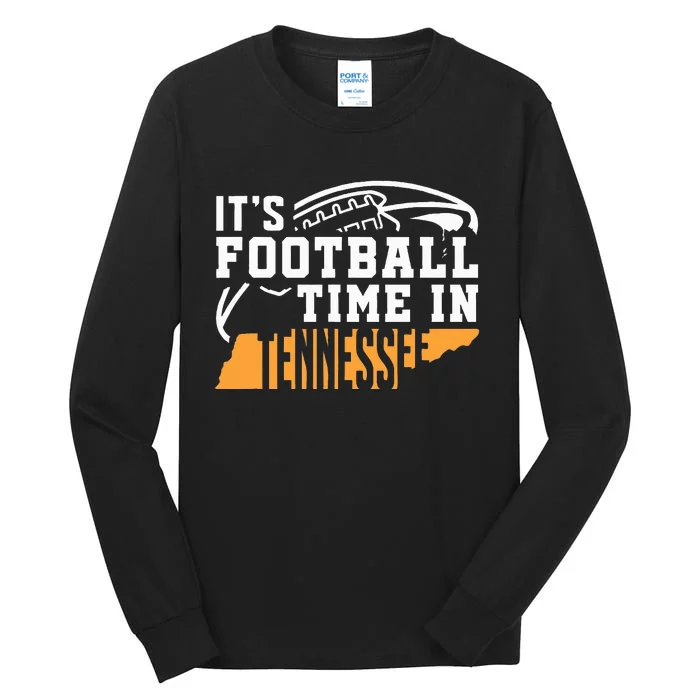 ItS Football Time In Tennessee Orange And White Tall Long Sleeve T-Shirt