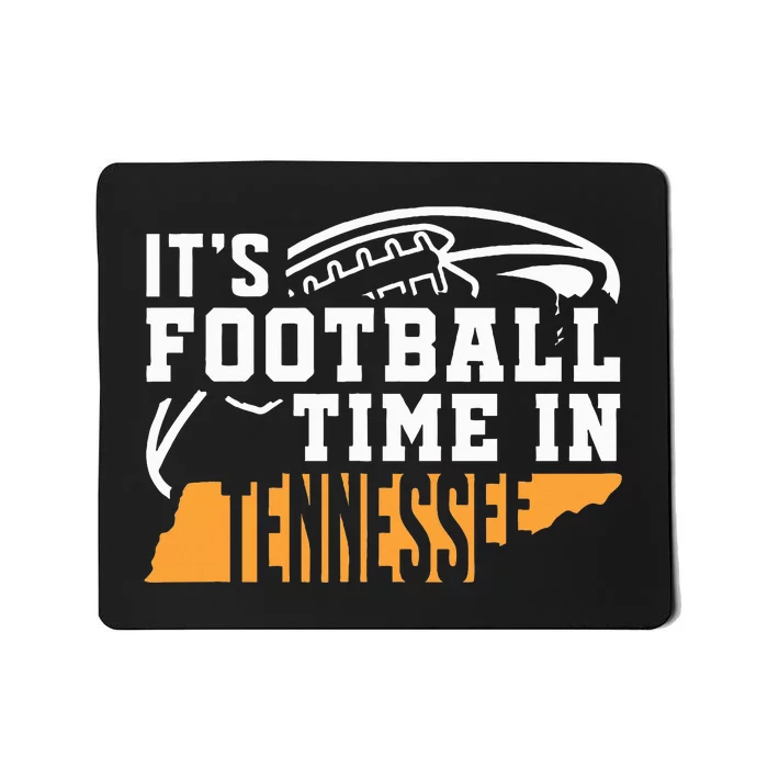 ItS Football Time In Tennessee Orange And White Mousepad