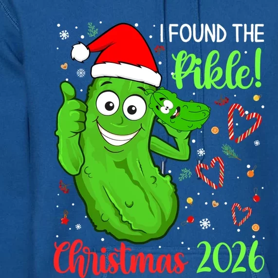 I Found The Pickle Christmas 2026 Funny Xmas Party Meaningful Gift Premium Hoodie