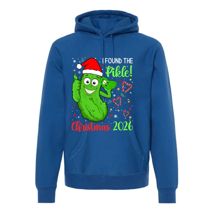 I Found The Pickle Christmas 2026 Funny Xmas Party Meaningful Gift Premium Hoodie