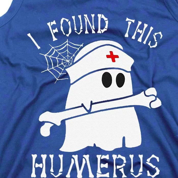 I Found This Humerus Funny Ghost Nurse Halloween Tank Top