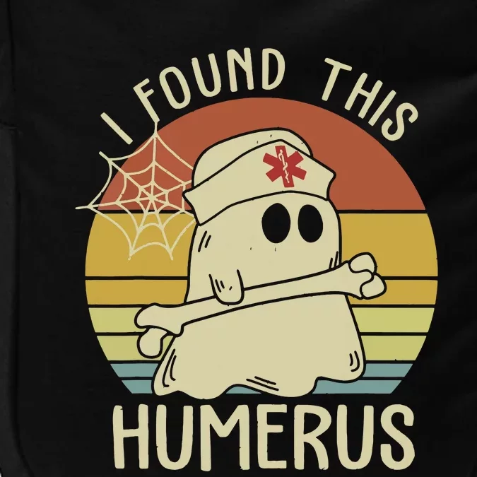 I Found This Humerus Halloween Nurse Nursing Ghost Humorous Impact Tech Backpack