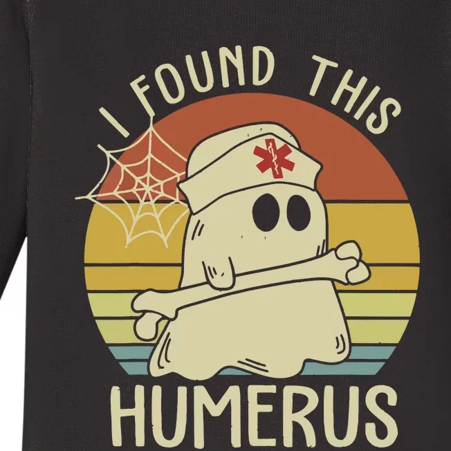 I Found This Humerus Halloween Nurse Nursing Ghost Humorous Baby Long Sleeve Bodysuit